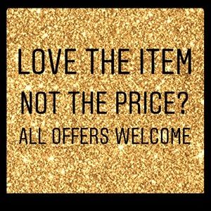 Offers considered on most items!